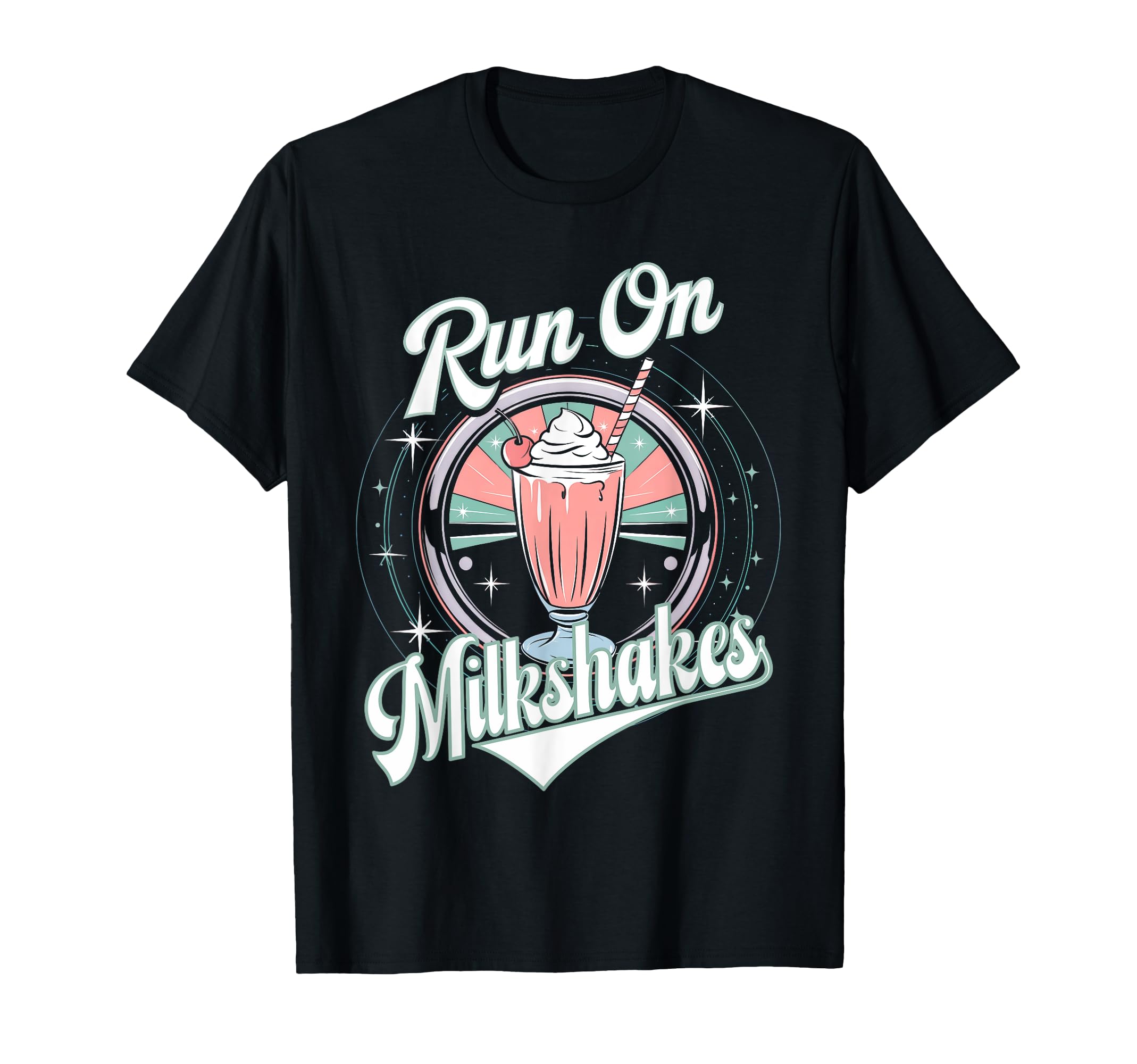 Run Milkshakes Funny Diner Sweet Treat T-Shirt - Aesthetic Graphic Unisex - T-Shirt, Sweatshirt, Hoodie