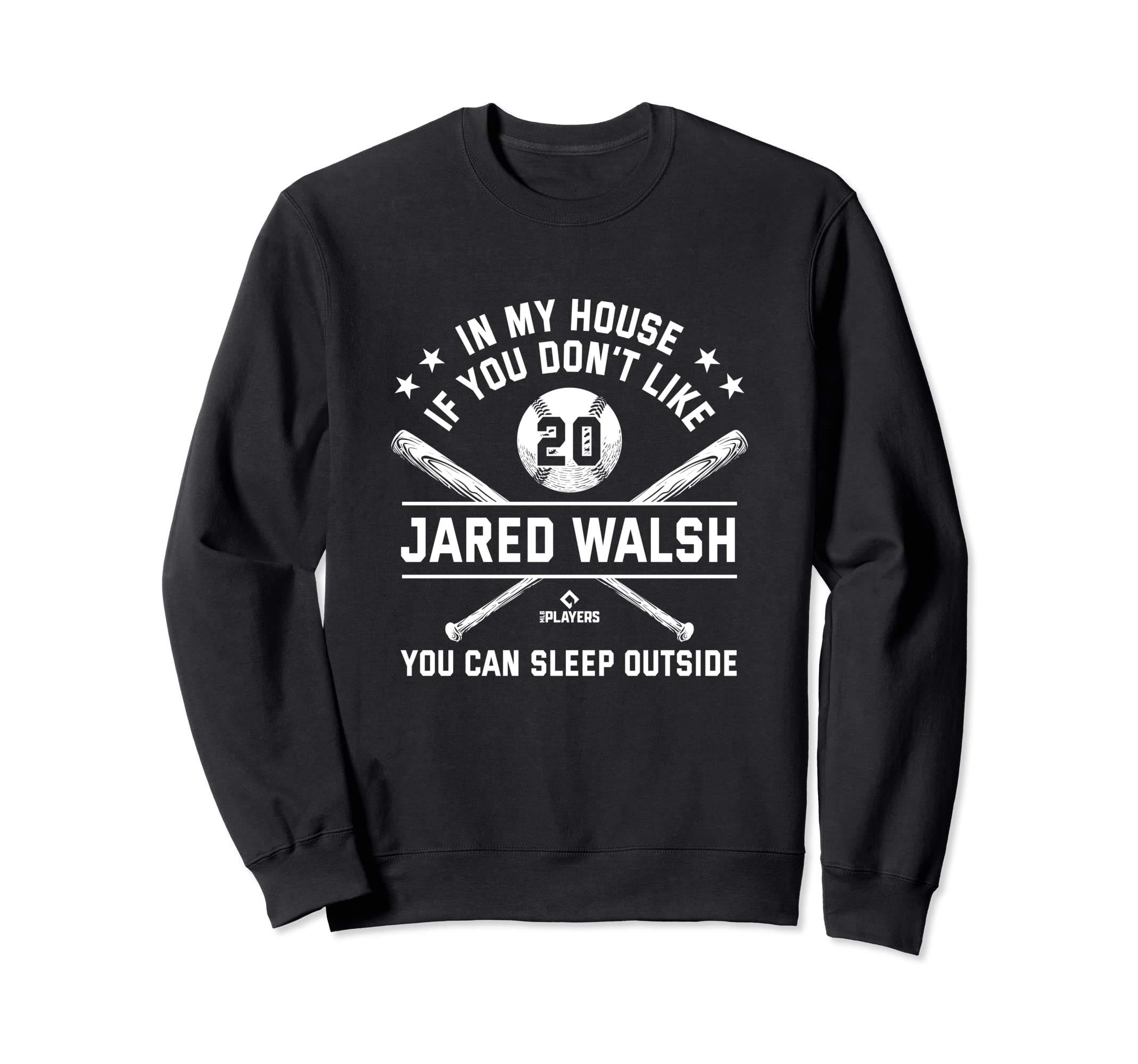 My House Funny Jared Walsh Los Angeles Sweatshirt - Unique Graphic Unisex - T-Shirt, Sweatshirt, Hoodie