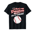 Thats My Grandson Out There Funny T-Shirt - Streetwear Style Men Women - T-Shirt, Sweatshirt, Hoodie