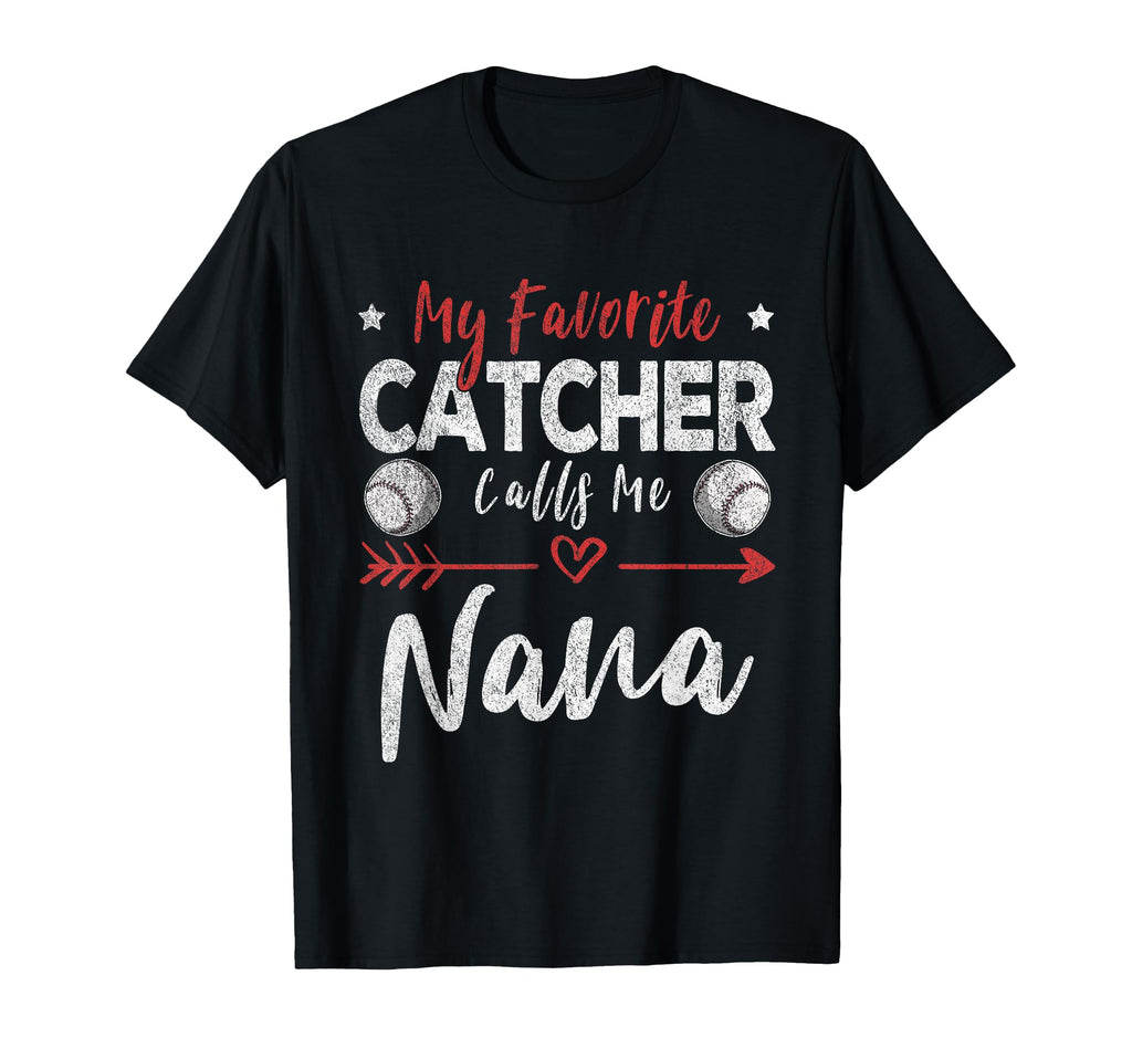 My Favorite Catcher Calls Me Nana T-Shirt - Minimalist Print Men Women - T-Shirt, Sweatshirt, Hoodie