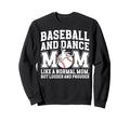 Baseball And Dance Mom Definition Sweatshirt - Aesthetic Graphic Unisex - T-Shirt, Sweatshirt, Hoodie