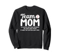 Baseball Team Mom Definition Sweatshirt - Fun Novelty Design Unisex - T-Shirt, Sweatshirt, Hoodie