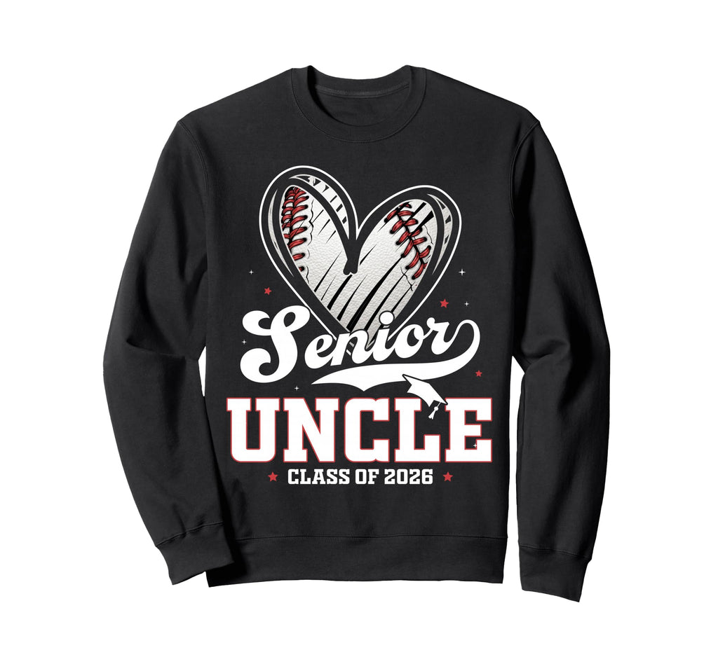 Senior Uncle Class 2026 Baseball Sweatshirt - Minimalist Print Men Women - T-Shirt, Sweatshirt, Hoodie