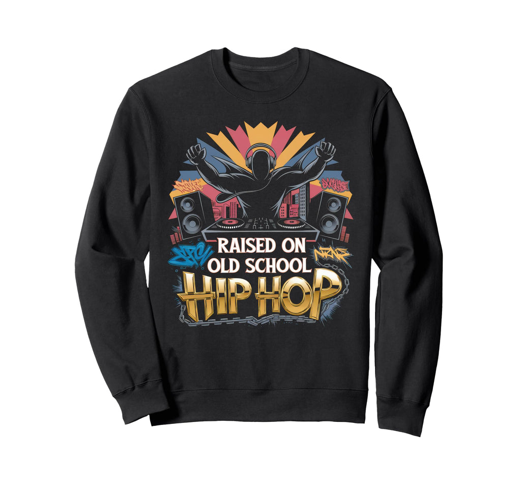 Raised Old School Graffiti Rap Sweatshirt - Fun Novelty Design for Adults - T-Shirt, Sweatshirt, Hoodie