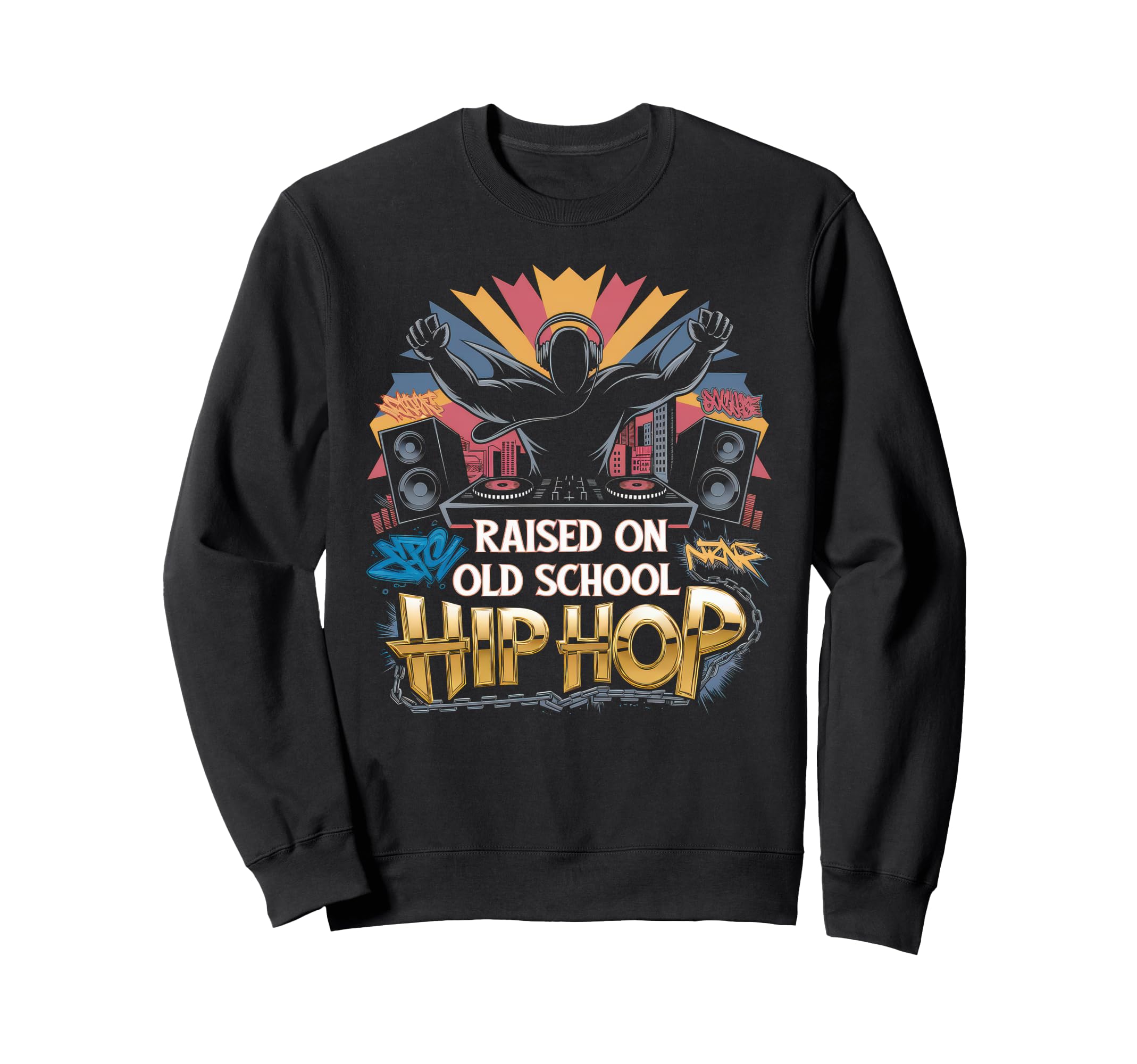 Raised Old School Graffiti Rap Sweatshirt - Fun Novelty Design for Adults - T-Shirt, Sweatshirt, Hoodie