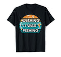 Wishing I Was Fishing Rod Fish Hook T-Shirt - Custom Art Print Unisex - T-Shirt, Sweatshirt, Hoodie