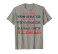 Mens Baseball Dad Part Time Warm Up T-Shirt - Streetwear Style Men Women - T-Shirt, Sweatshirt, Hoodie