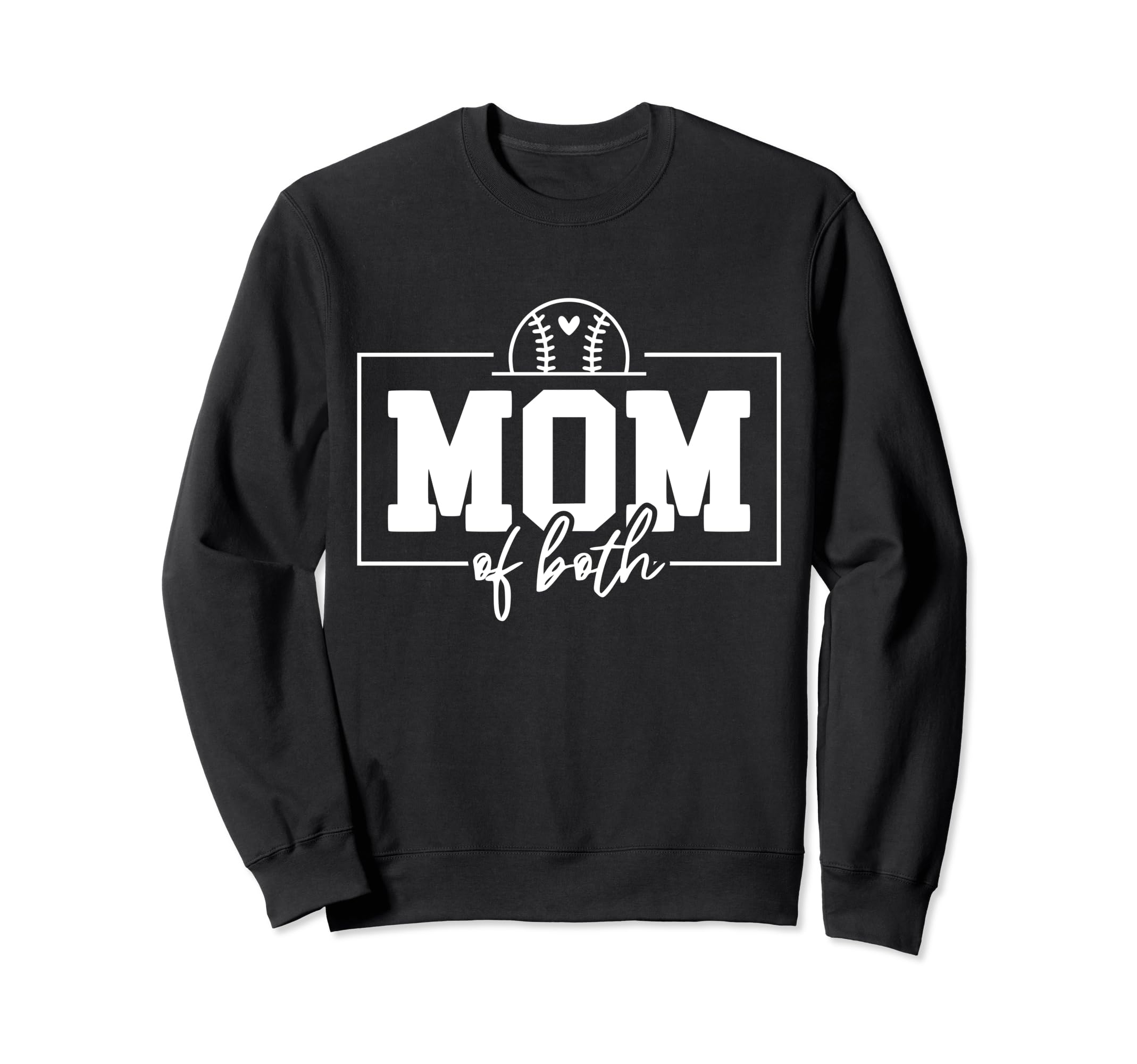 Mom Both Softball Baseball Mama Moms Sweatshirt - Trendy Graphic Unisex - T-Shirt, Sweatshirt, Hoodie