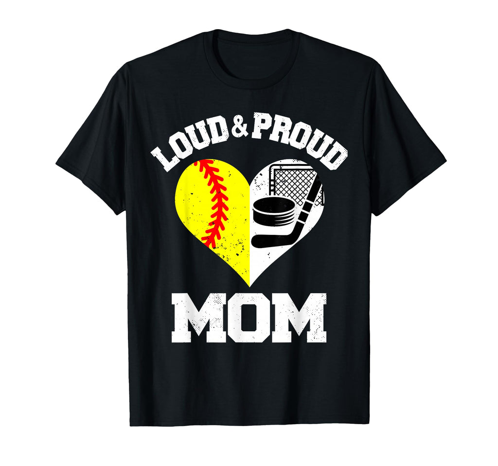 Loud Proud Mom Softball Hockey Heart T-Shirt - Streetwear Style Unisex - T-Shirt, Sweatshirt, Hoodie