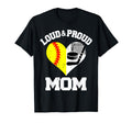 Loud Proud Mom Softball Hockey Heart T-Shirt - Streetwear Style Unisex - T-Shirt, Sweatshirt, Hoodie