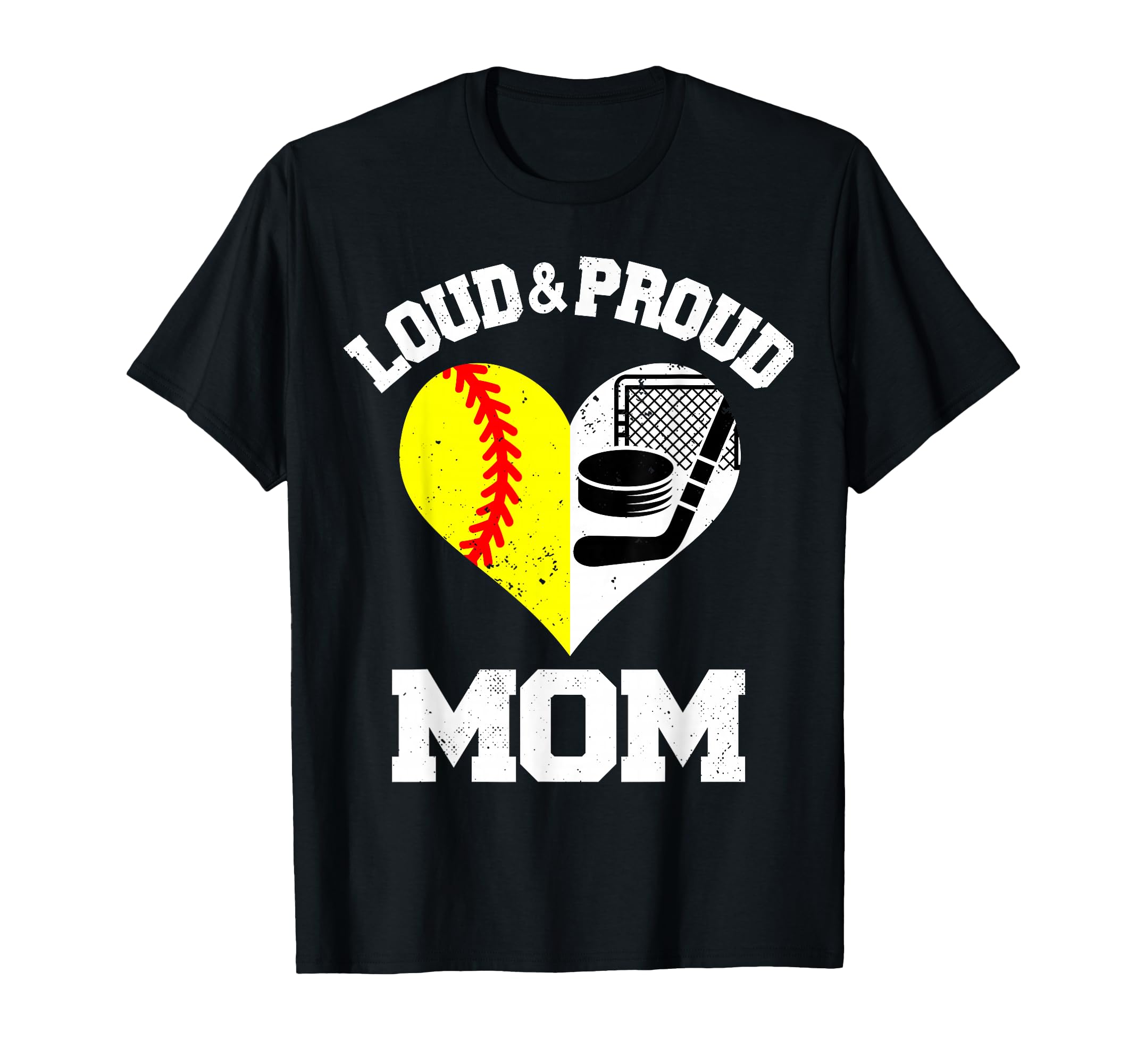 Loud Proud Mom Softball Hockey Heart T-Shirt - Streetwear Style Unisex - T-Shirt, Sweatshirt, Hoodie