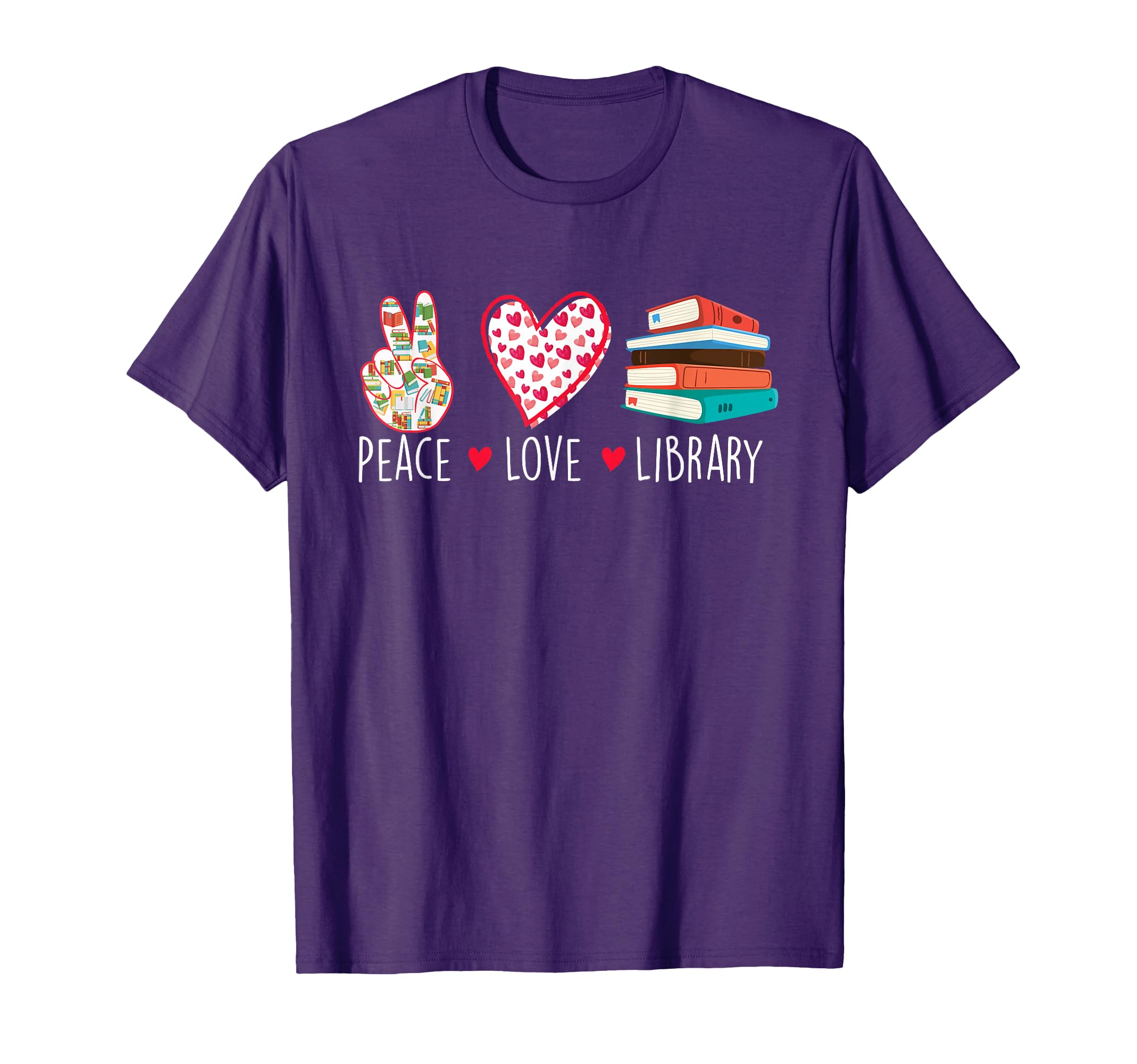 Peace Love Library School T-Shirt - Fun Novelty Design for Adults - T-Shirt, Sweatshirt, Hoodie