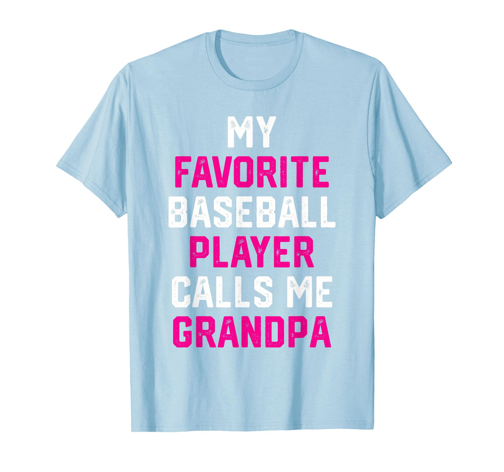 My Favorite Baseball Player Calls Me T-Shirt - Novelty Apparel for Adults - T-Shirt, Sweatshirt, Hoodie