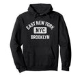East New York Brooklyn Nyc Gym Hoodie - Casual Everyday Wear for Adults - T-Shirt, Sweatshirt, Hoodie