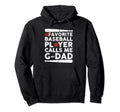 Baseball My Favorite Baseball Player Hoodie - Streetwear Style for Adults - T-Shirt, Sweatshirt, Hoodie