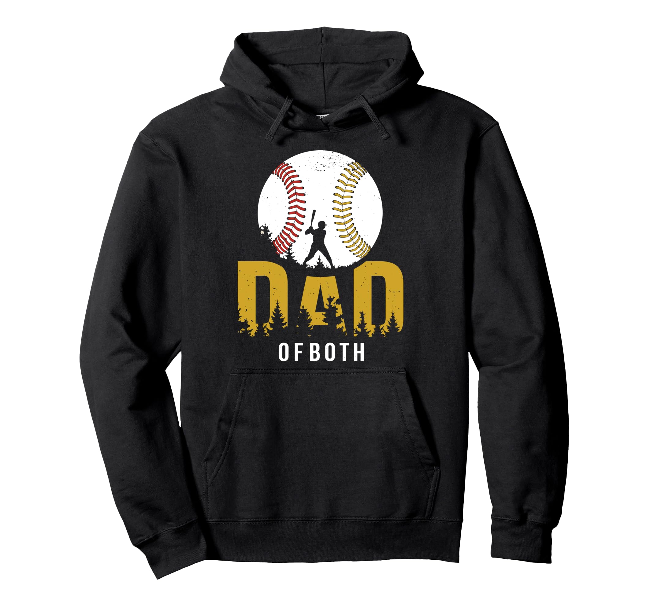Dad Both Funny Dad Baseball Softball Hoodie - Unique Graphic for Adults - T-Shirt, Sweatshirt, Hoodie