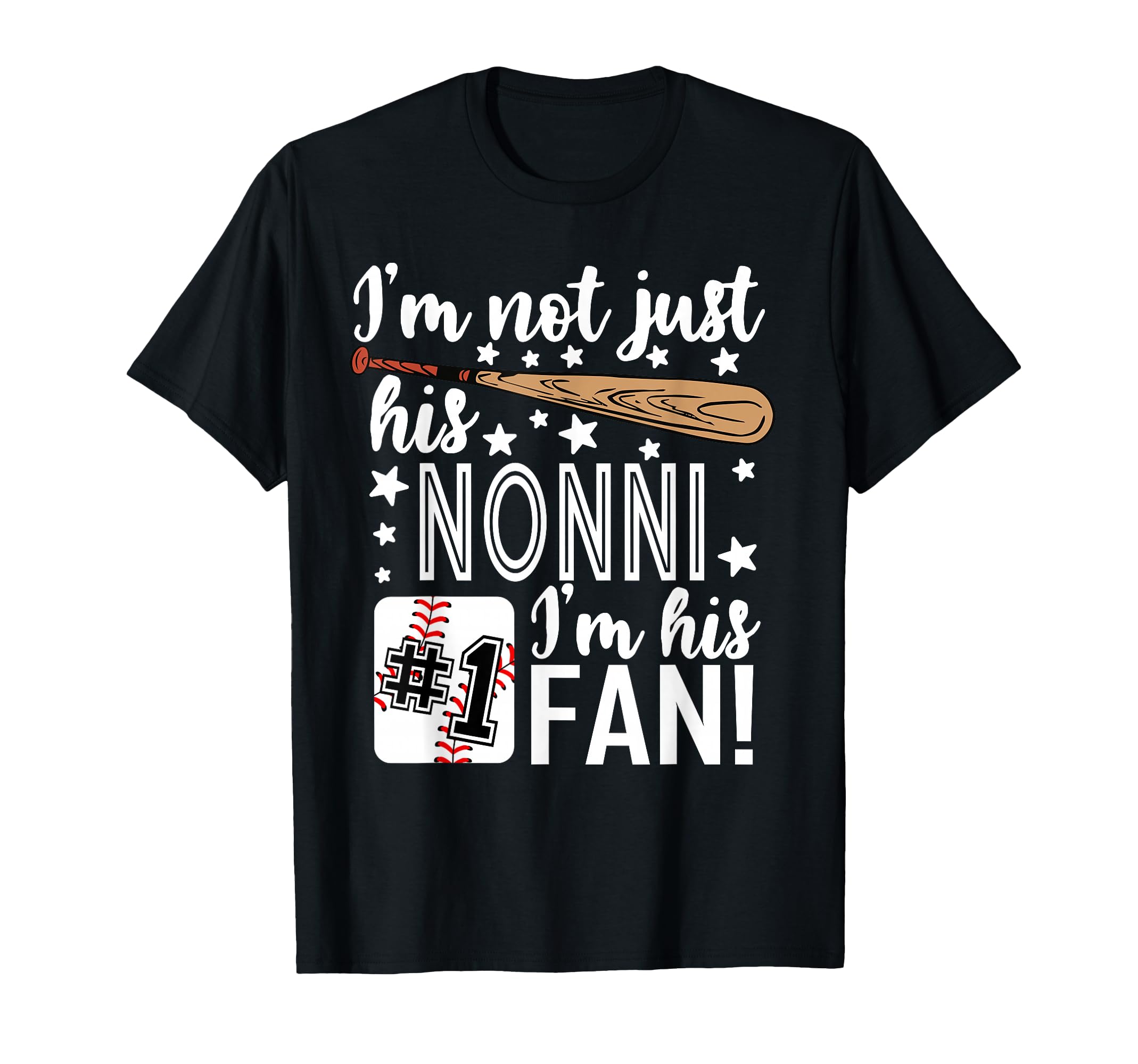 Im Not Just His Nonni Im His 1 Fan Baseball T-Shirt - Graphic Print Unisex - T-Shirt, Sweatshirt, Hoodie