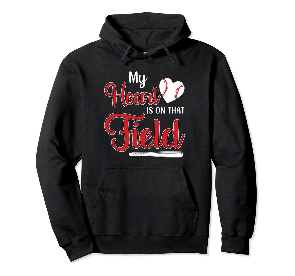 My Heart Is That Field Baseball Softball Mom Hoodie - Trendy Graphic Unisex - T-Shirt, Sweatshirt, Hoodie
