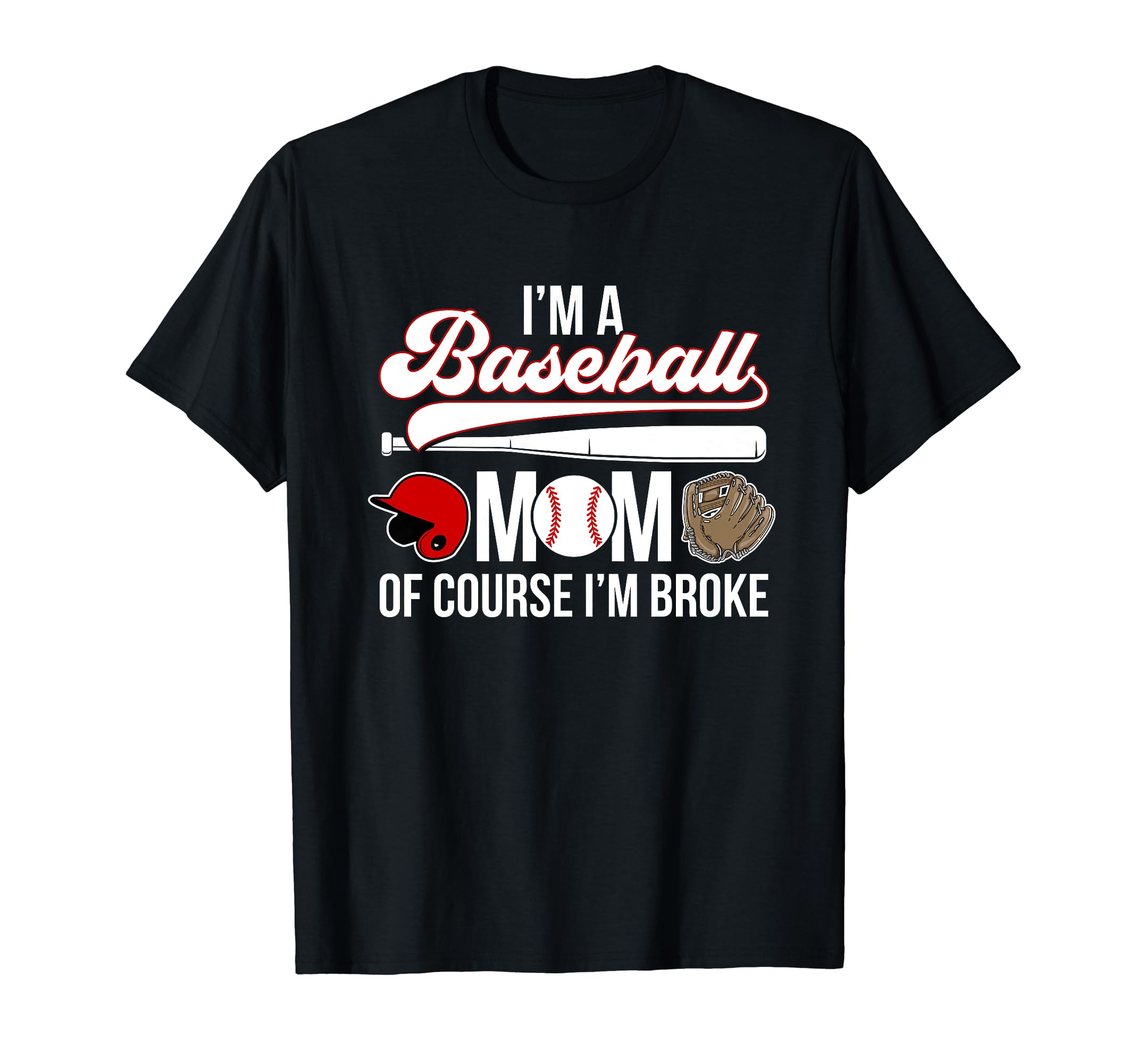 Im Baseball Mom Baseball Player Mama T-Shirt - Unique Graphic Men Women - T-Shirt, Sweatshirt, Hoodie