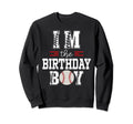 Im Birthday Baseball Lover First Sweatshirt - Graphic Print Men Women - T-Shirt, Sweatshirt, Hoodie