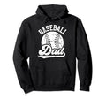 Baseball Dad Baseball Player Father Hoodie - Fun Novelty Design Unisex - T-Shirt, Sweatshirt, Hoodie