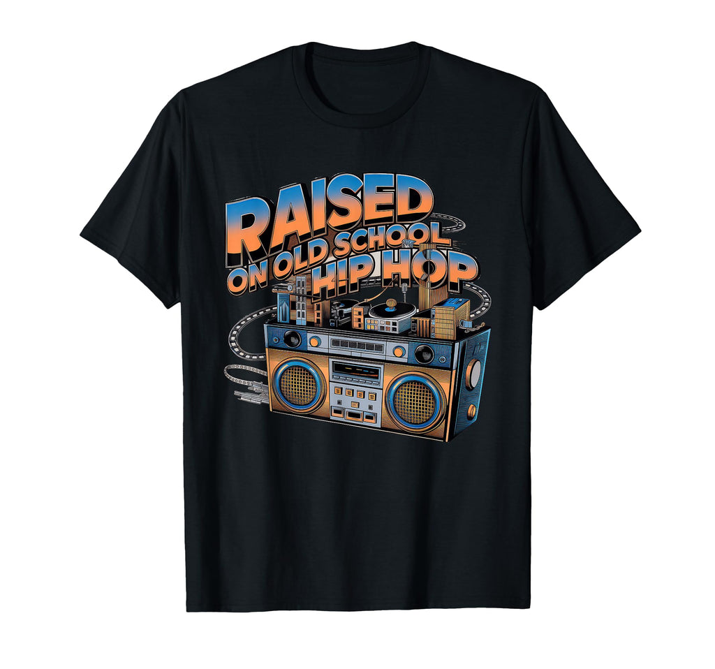 Raised Old School Hip Hop Cassette T-Shirt - Streetwear Style Men Women - T-Shirt, Sweatshirt, Hoodie