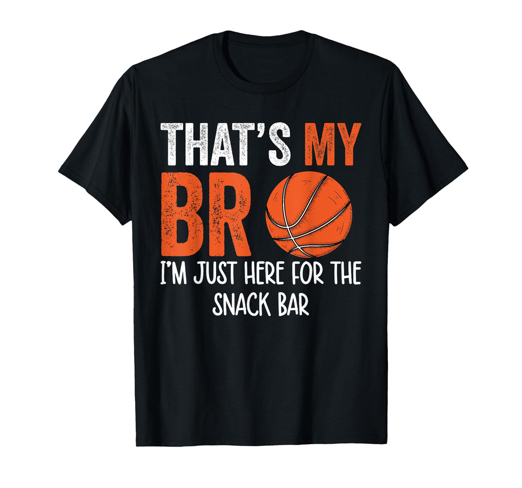 Thats My Bro Im Just Here Snack Brothers T-Shirt - Trendy Graphic Unisex - T-Shirt, Sweatshirt, Hoodie