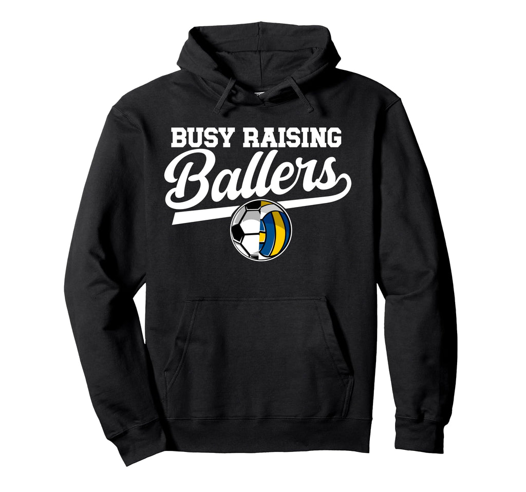 Busy Raising Ballers Soccer Hoodie - Aesthetic Graphic for Adults - T-Shirt, Sweatshirt, Hoodie