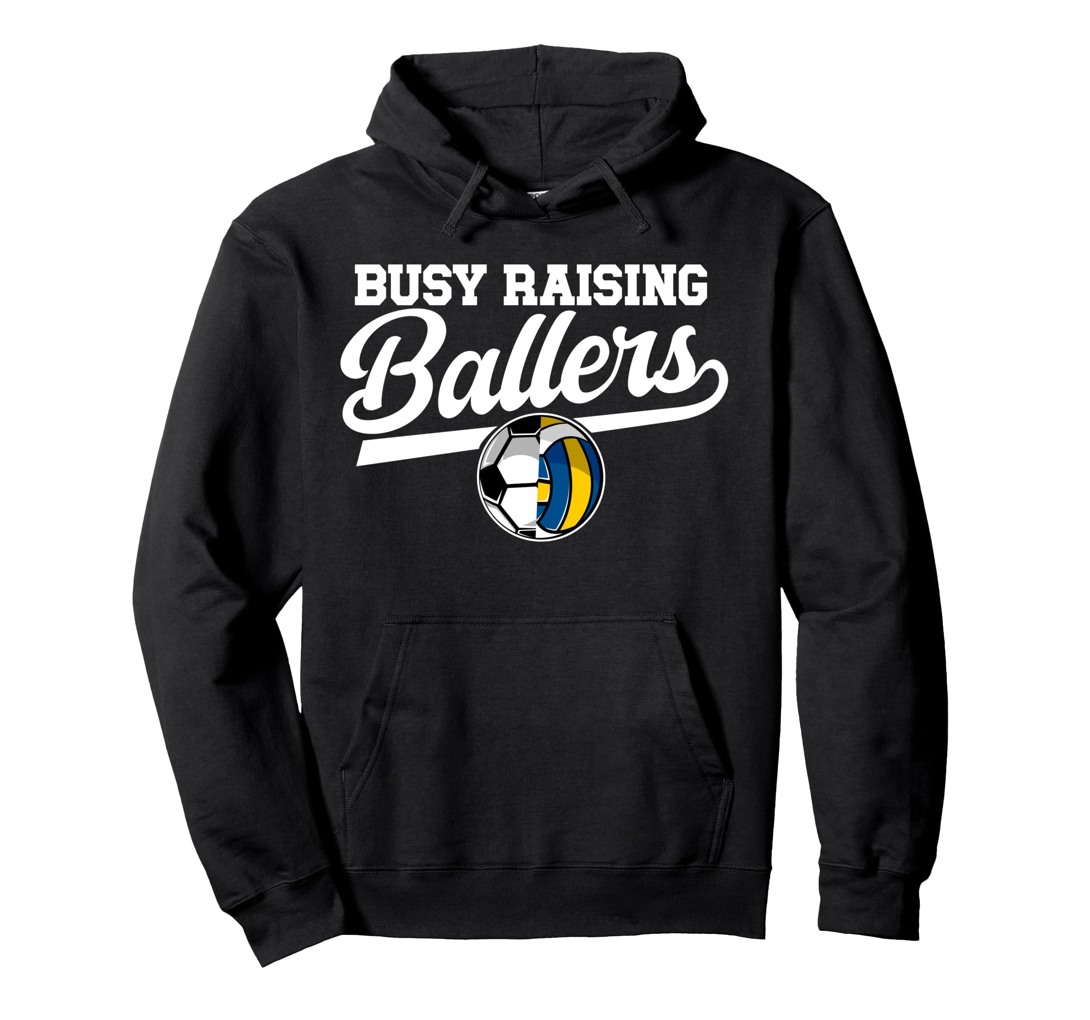 Busy Raising Ballers Soccer Hoodie - Aesthetic Graphic for Adults - T-Shirt, Sweatshirt, Hoodie