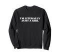 Im Literally Just Y2K Sweatshirt - Casual Everyday Wear for Adults - T-Shirt, Sweatshirt, Hoodie