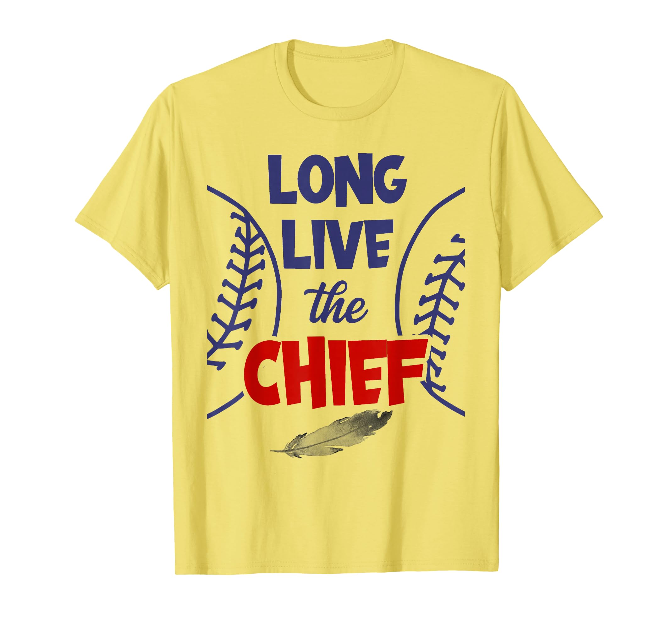 Long Live Chief Cleveland Baseball T-Shirt - Streetwear Style for Adults - T-Shirt, Sweatshirt, Hoodie