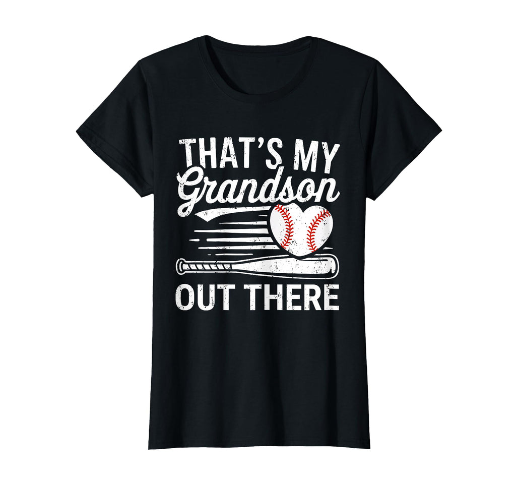 Thats My Grandson Out There Baseball Grandma T-Shirt - Graphic Print Unisex - T-Shirt, Sweatshirt, Hoodie