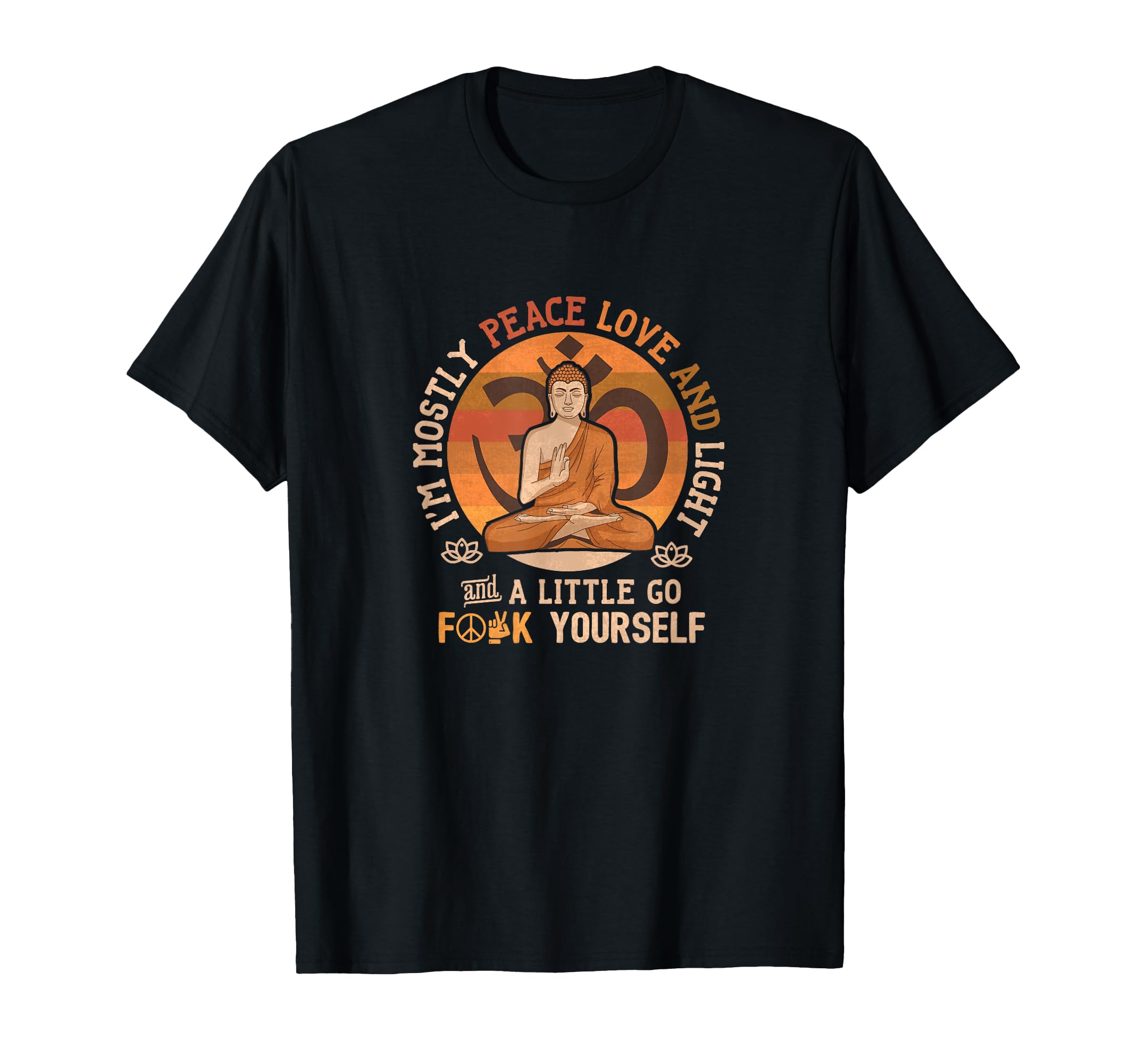 Funny Love Peace And Little Fuck You T-Shirt - Trendy Graphic Unisex - T-Shirt, Sweatshirt, Hoodie