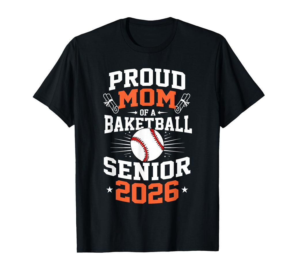 Proud Mom Baseball Senior 2026 T-Shirt - Custom Art Print for Adults - T-Shirt, Sweatshirt, Hoodie