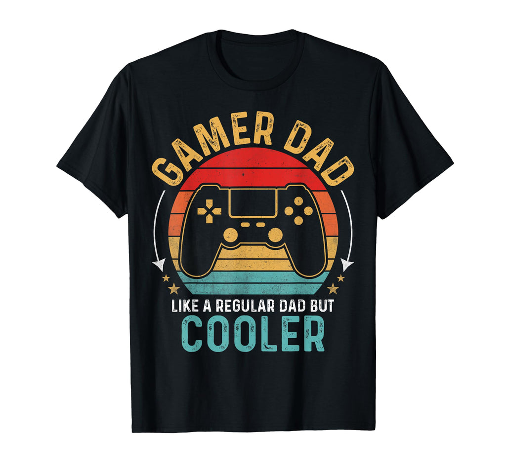 Gamer Dad Funny Gaming Fathers Day T-Shirt - Novelty Apparel Men Women - T-Shirt, Sweatshirt, Hoodie
