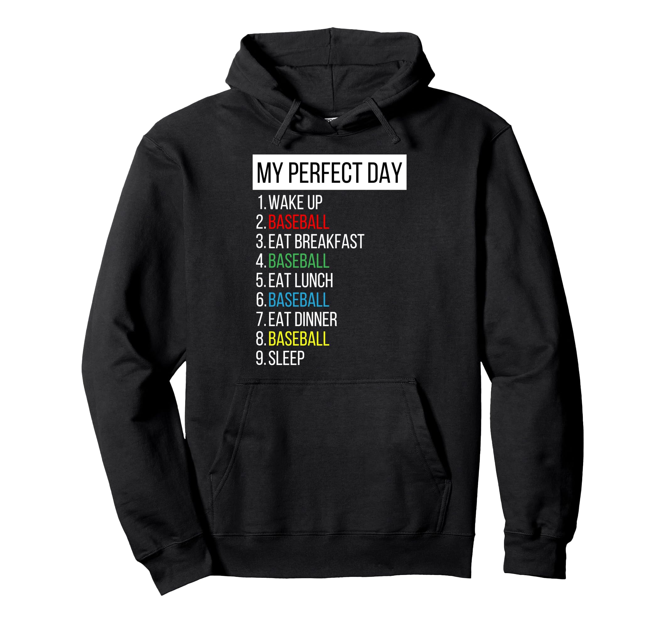 My Day Baseball Hoodie - Novelty Apparel Men Women - T-Shirt, Sweatshirt, Hoodie