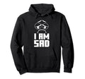 I Am Sad Aesthetic Vaporwave Hoodie - Unique Graphic Men Women - T-Shirt, Sweatshirt, Hoodie