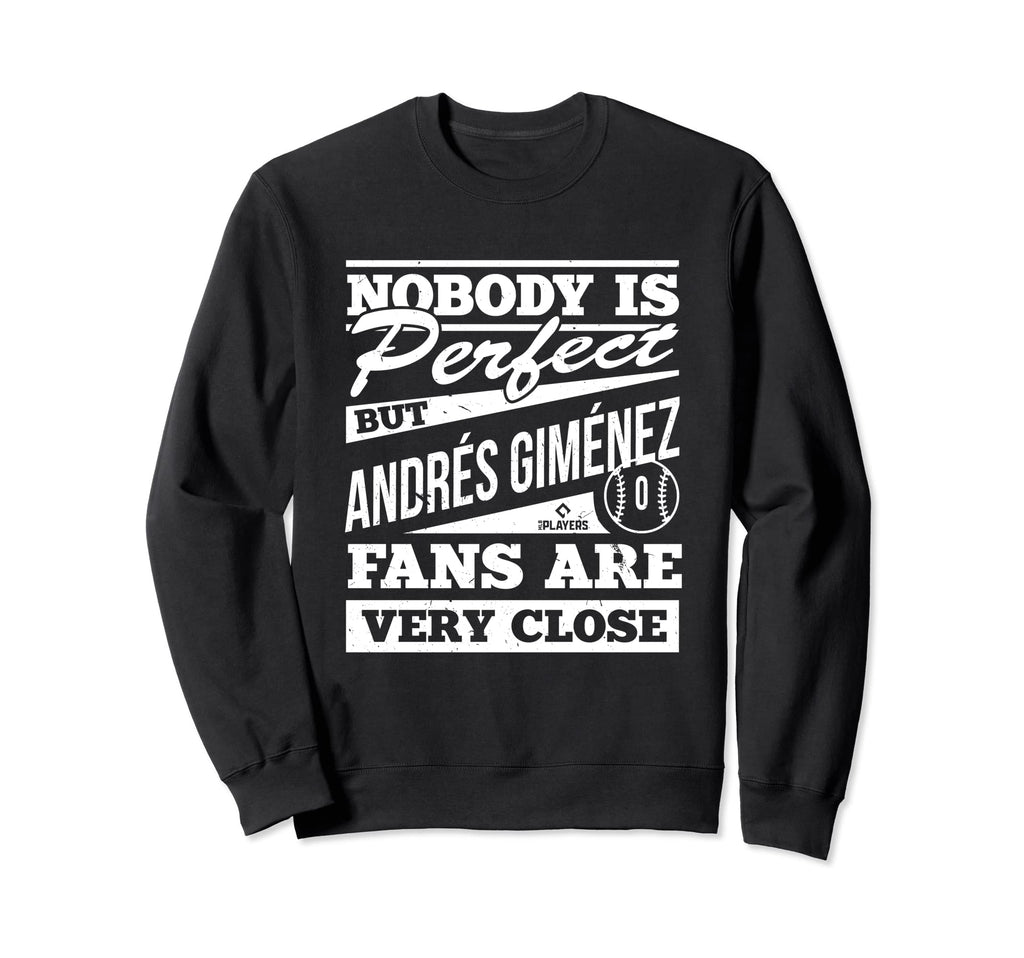 Nobody Is Andres Gimenez Funny Sweatshirt - Graphic Print for Adults - T-Shirt, Sweatshirt, Hoodie