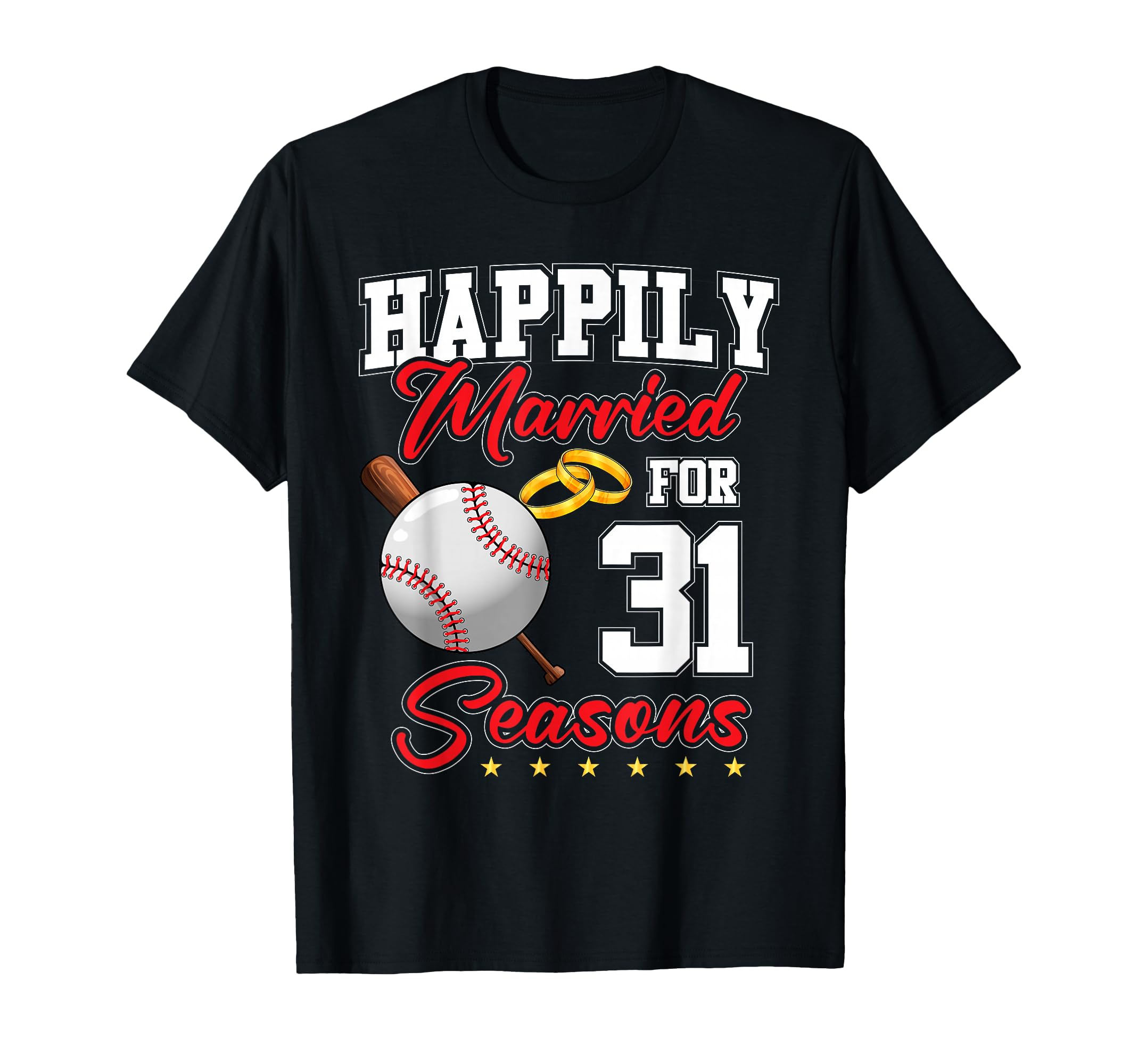 31St Wedding Anniversary Baseball T-Shirt - Casual Everyday Wear Men Women - T-Shirt, Sweatshirt, Hoodie