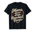 Moms Against White Baseball Pants Funny T-Shirt - Minimalist Print Unisex - T-Shirt, Sweatshirt, Hoodie
