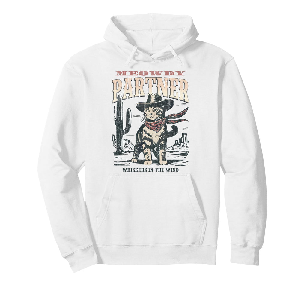 Meowdy Partner Cowboy Cat Hoodie - Fun Novelty Design Unisex - T-Shirt, Sweatshirt, Hoodie