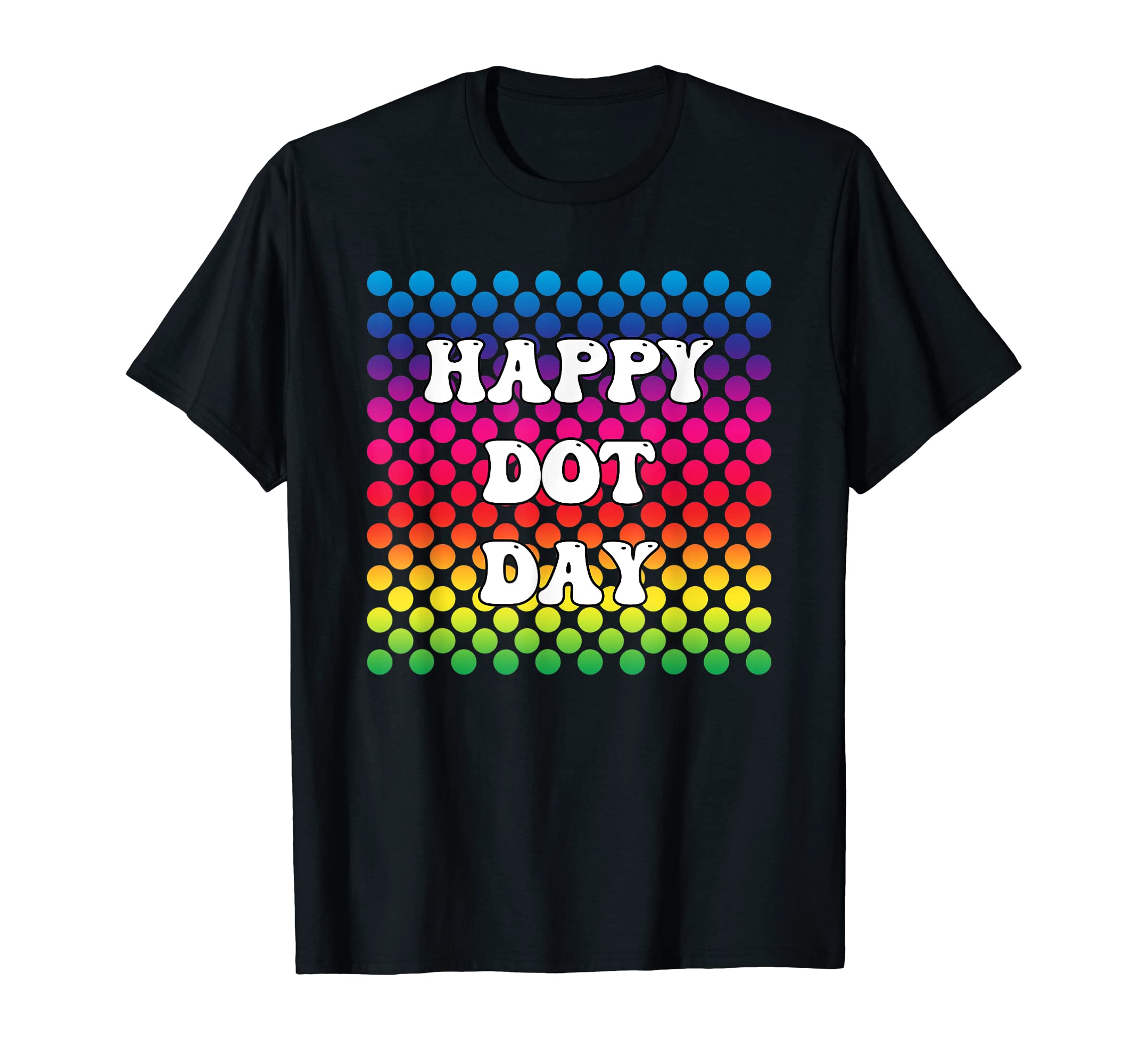 Happy Dot Day Groove 70S Rainbow T-Shirt - Streetwear Style for Adults - T-Shirt, Sweatshirt, Hoodie