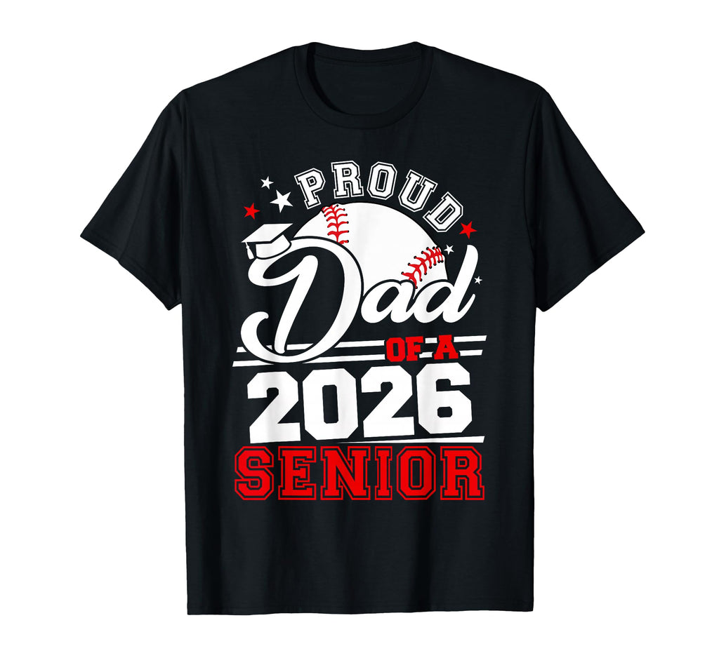 Proud Dad 2026 Senior Baseball T-Shirt - Minimalist Print Unisex - T-Shirt, Sweatshirt, Hoodie