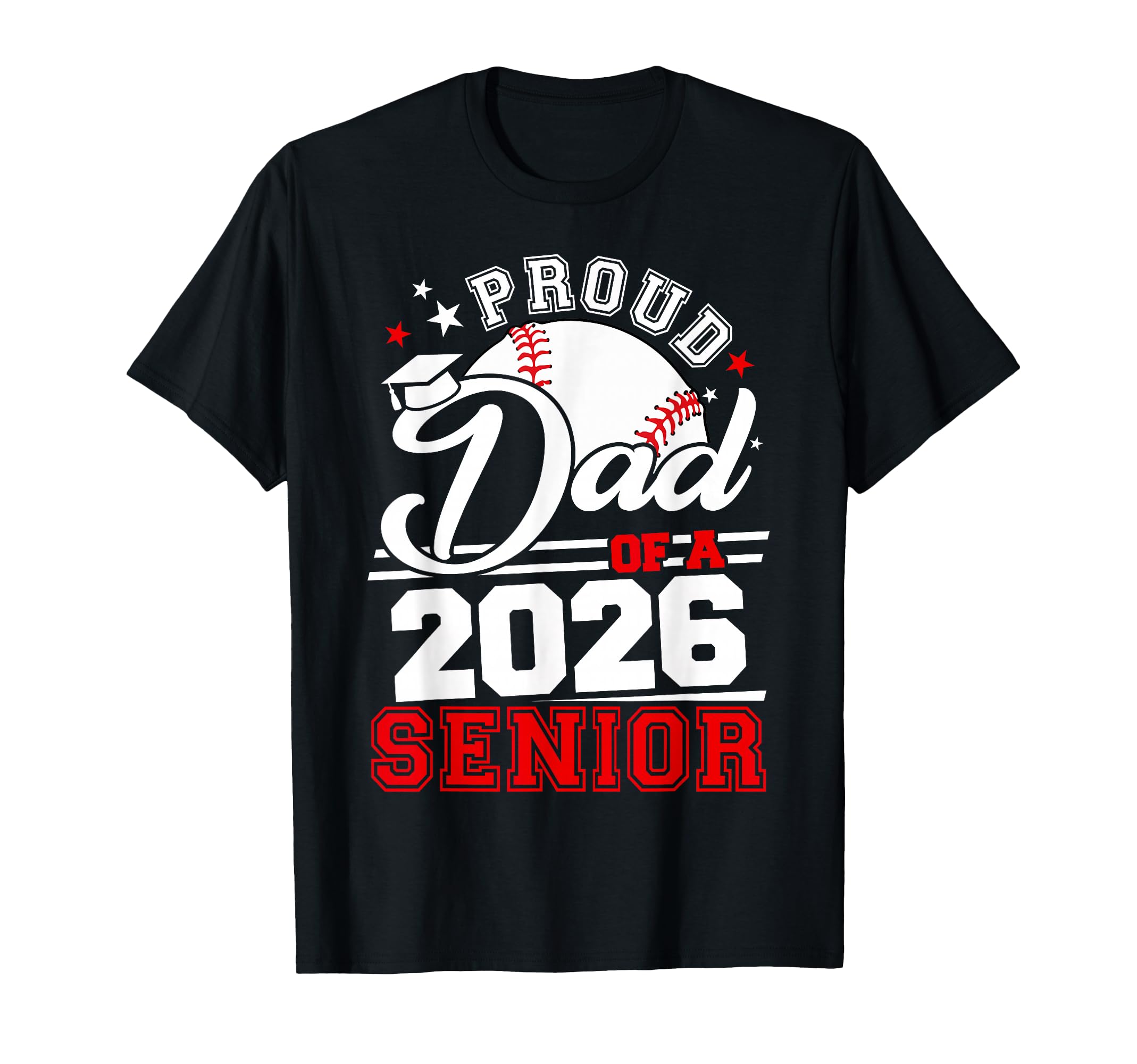 Proud Dad 2026 Senior Baseball T-Shirt - Minimalist Print Unisex - T-Shirt, Sweatshirt, Hoodie