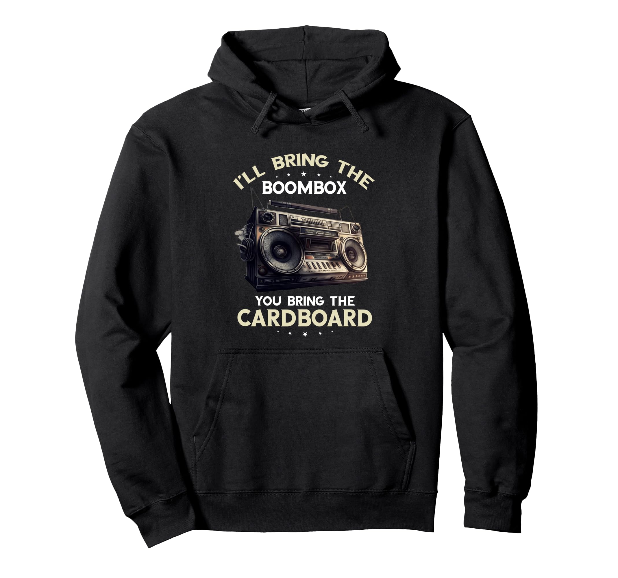 Ill Bring Boombox 1990S Oldschool Hip Hoodie - Novelty Apparel for Adults - T-Shirt, Sweatshirt, Hoodie