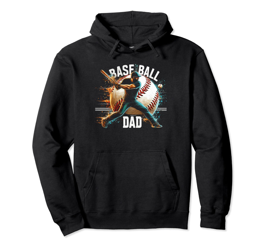 Baseball Dad Fathers Day Hoodie - Streetwear Style Men Women - T-Shirt, Sweatshirt, Hoodie