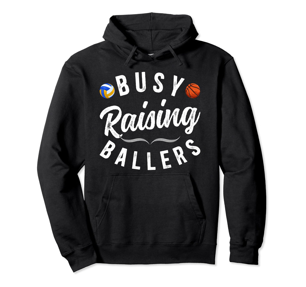 Busy Raising Ballers Volleyball Hoodie - Aesthetic Graphic for Adults - T-Shirt, Sweatshirt, Hoodie