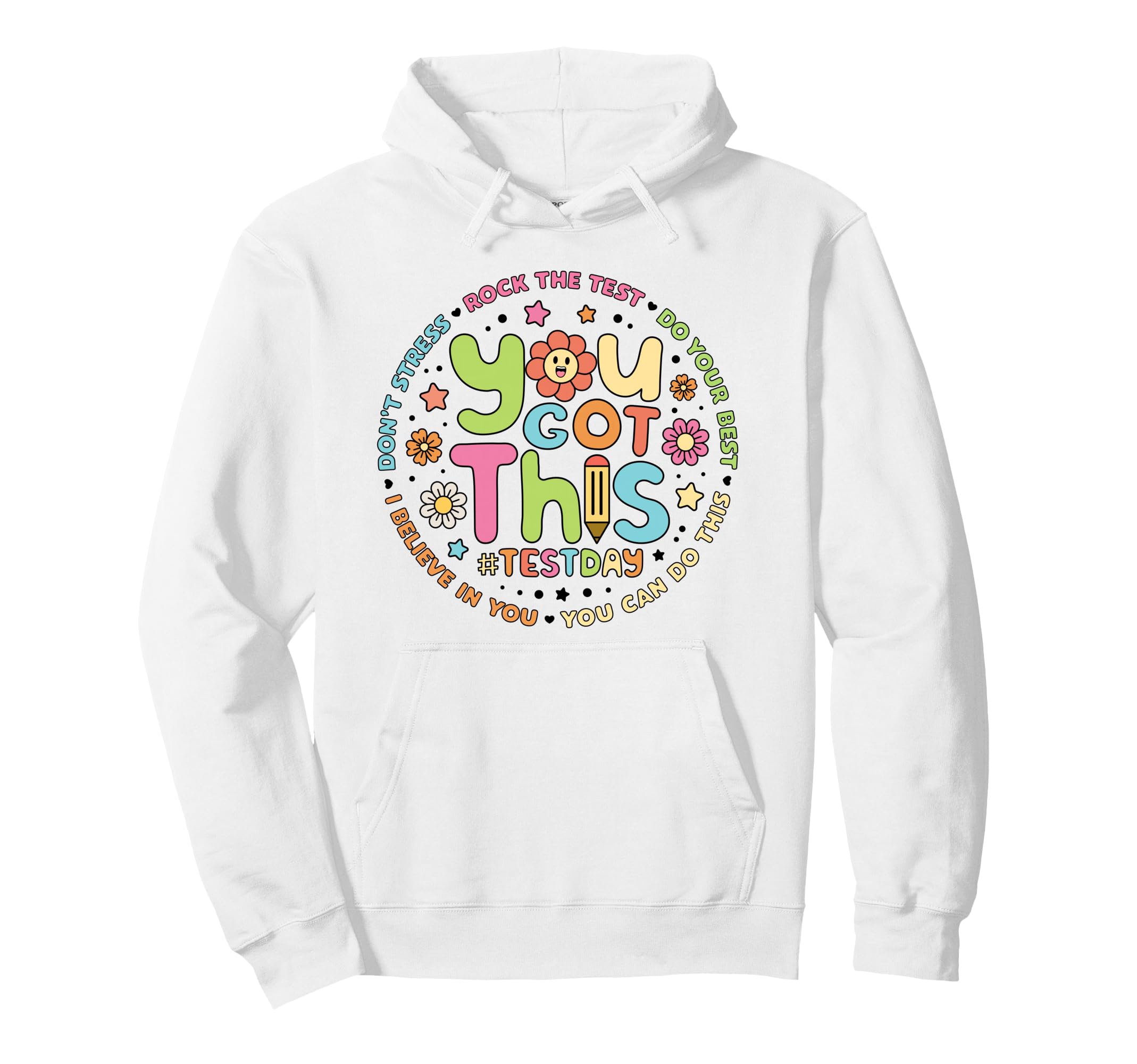 You Got This Teacher Student Hoodie - Casual Everyday Wear for Adults - T-Shirt, Sweatshirt, Hoodie