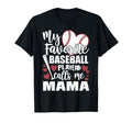 My Favorite Baseball Player Calls Me T-Shirt - Novelty Apparel for Adults - T-Shirt, Sweatshirt, Hoodie