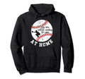 Home Baseball Catcher Mom Baseball Hoodie - Fun Novelty Design Unisex - T-Shirt, Sweatshirt, Hoodie
